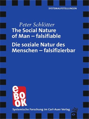 cover image of The Social Nature of Man – falsifiable / Die soziale Natur des Menschen – falsifizierbar